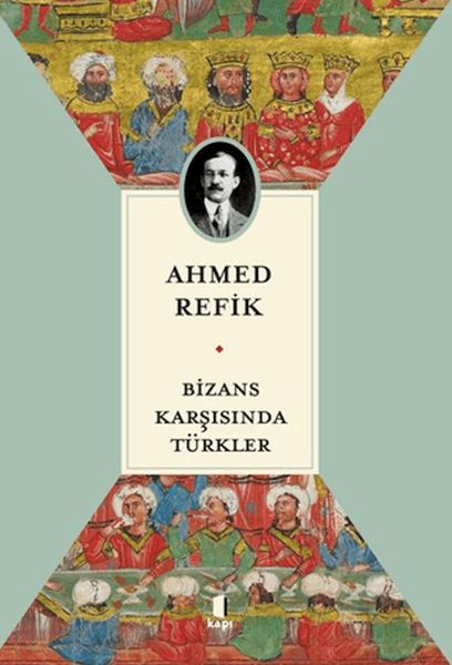 Bizans Karşısında Türkler