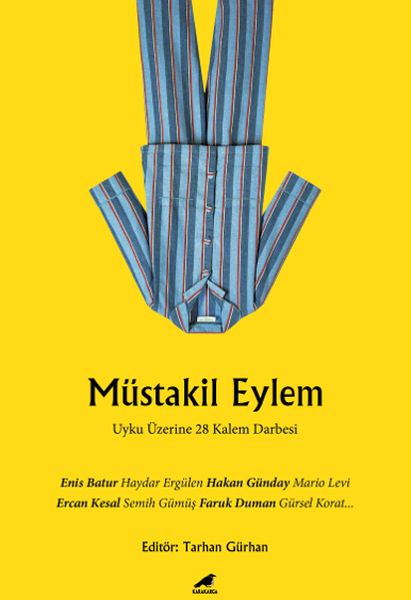 Müstakil Eylem; Uyku Üzerine 28 Kalem Darbesi
