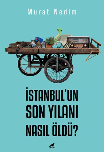 İstanbul’un Son Yılanı Nasıl Öldü?