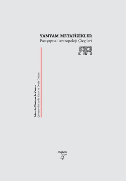 Yamyam Metafizikler Postyapısal Antropoloji Çizgileri