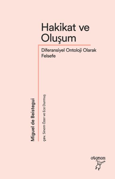 Hakikat ve Oluşum Diferansiyel Ontoloji Olarak Felsefe