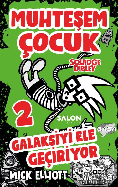 Muhteşem Çocuk Squidge Dibley 2 - Galaksiyi Ele Geçiriyor