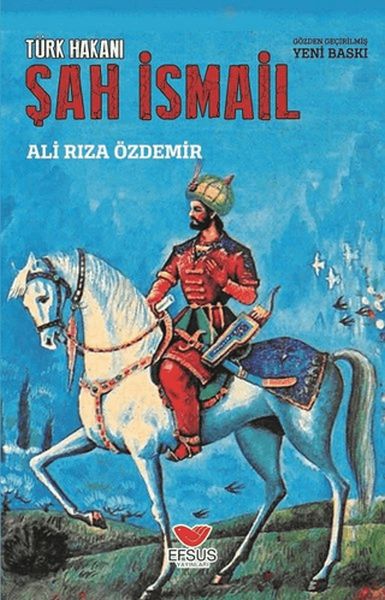 Türk Hakanı Şah İsmail