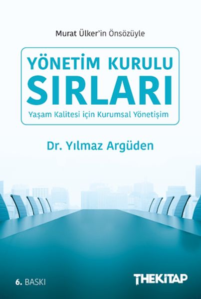 Yönetim Kurulu Sırları - Yaşam Kalitesi için Kurumsal Yönetişim