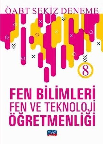 Nobel ÖABT Fen Bilimleri-Fen ve Teknoloji Öğretmenliği-8 Deneme 2019
