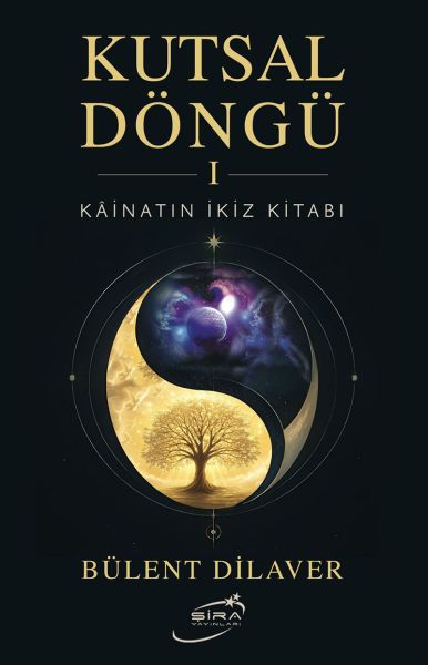 Kutsal Döngü I   Kainatın İkiz Kitabı