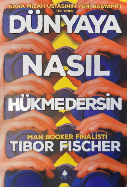 Dünyaya Nasıl Hükmedersin