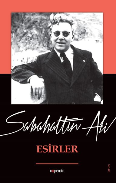 Esirler Sabahattin Ali Esirler Sabahattin Ali