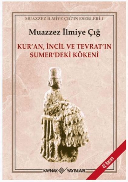 Kur'an İncil ve Tevrat'ın Sümer'deki Kökeni