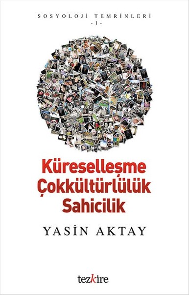 Küreselleşme Çokkültürlülük Sahicilik