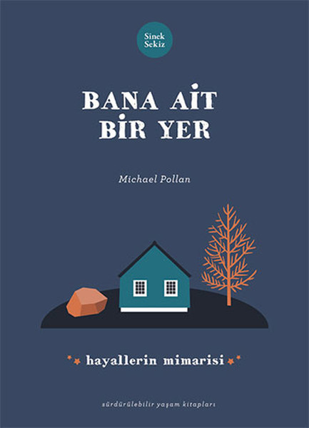 Bana Ait Bir Yer - Hayallerin Mimarisi