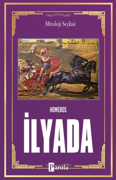 İlyada - Tanrıların Savaşı