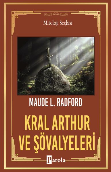Kral Arthur ve Şövalyeleri - Kayadan Çıkan Kılıç