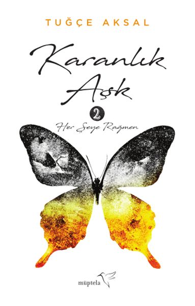 Karanlık Aşk 2 - Her Şeye Rağmen