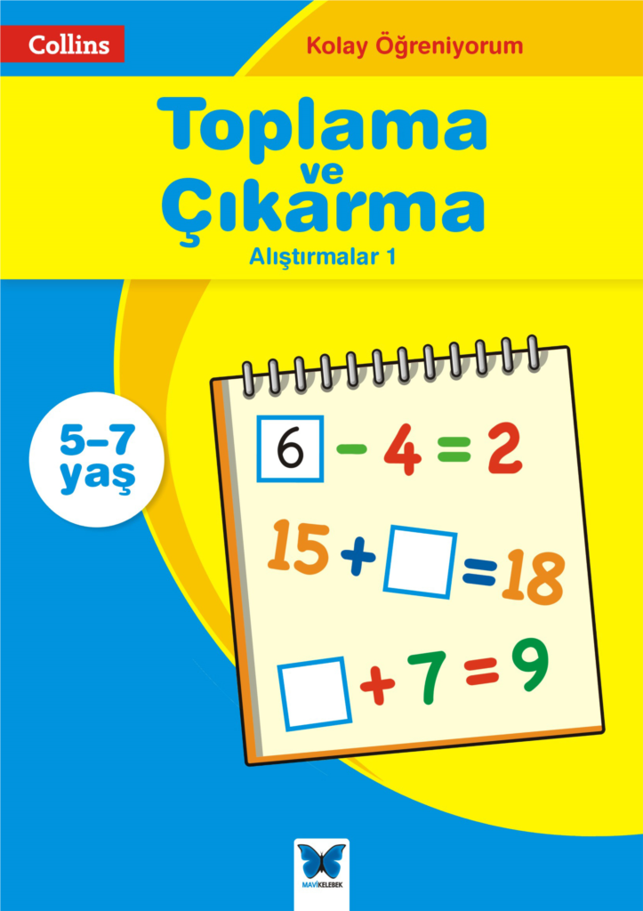Kolay Öğreniyorum - Toplama ve Çıkarma (5-7 Yaş)