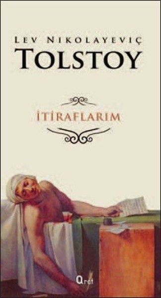 İtiraflarım Lev Nikolayeviç Tolstoy İtiraflarım Lev Nikolayeviç Tolstoy