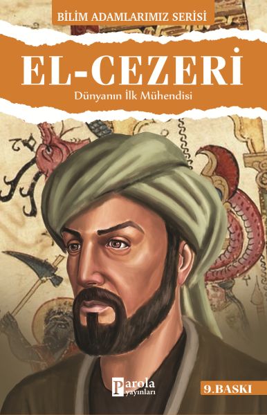 El-Cezeri; Dünyanın İlk Mühendisi