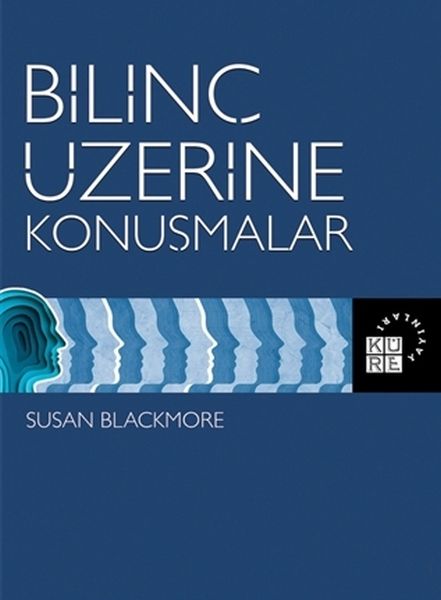Bilinç Üzerine Konuşmalar