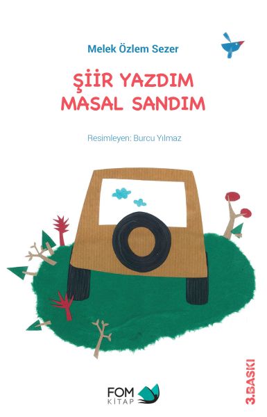 Şiir Yazdım Masal Sandım