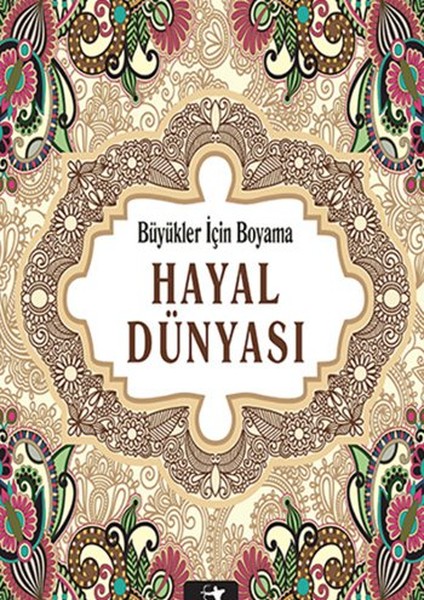 Hayal Dünyası-Büyükler İçin Boyama