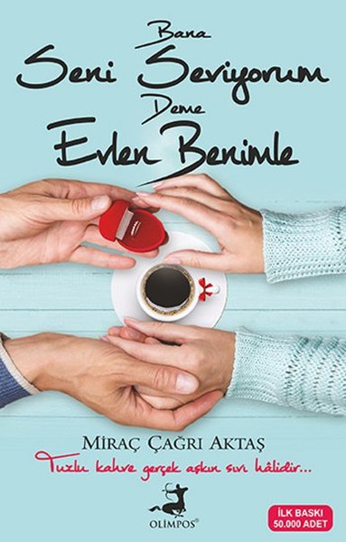 Bana Seni Seviyorum Deme Evlen Benimle (Kampanyalı İADESİZ)