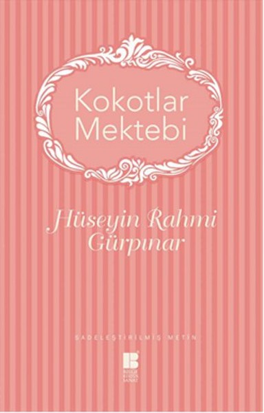 Kokotlar Mektebi; Sadeleştirilmiş Metin