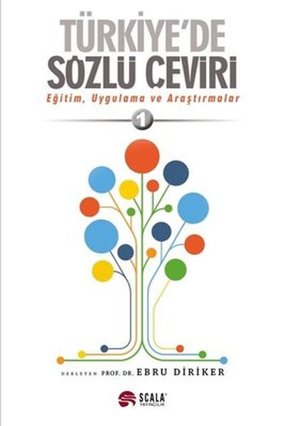 Türkiye'de Sözlü Çeviri; Eğitim, Uygulama ve Araştırmalar 1