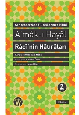 A'mak-ı Hayal (Ciltli); Raci'nin Hatıraları