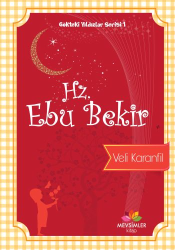 Gökteki Yıldızlar Serisi 1 - Hz. Ebu Bekir