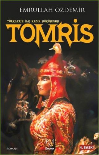 Türklerin İlk Kadın Hükümdarı - Tomris
