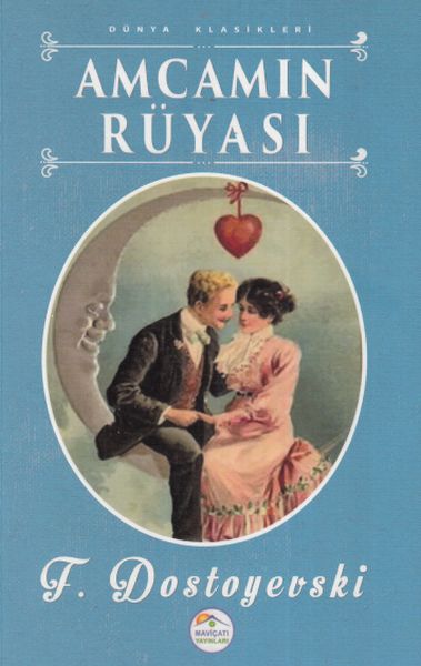 Amcamın Rüyası - Dünya Klasikleri
