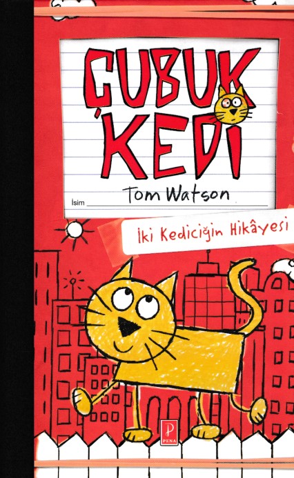 Çubuk Kedi - İki Kediciğin Hikayesi (Ciltli)