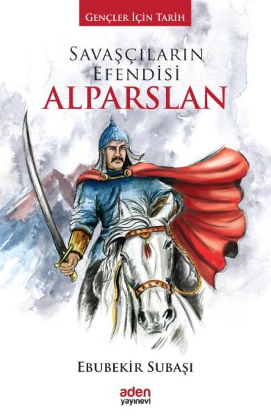 Savaşçıların Efendisi Alparslan; Gençler İçin Tarih
