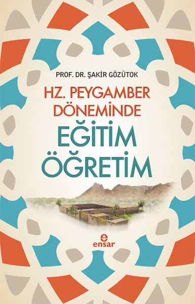Hz. Peygamber Döneminde Eğitim Öğretim