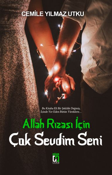 Allah Rızası İçin Çok Sevdim Seni