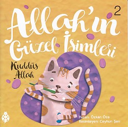Allah'ın Güzel İsimleri 2; Kuddüs Allah