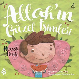Allahın Güzel İsimleri 4 - Rezzak Allah; Semi Allah