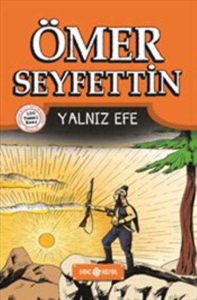 Yalnız Efe - Ömer Seyfettin 100 Temel Eser 5