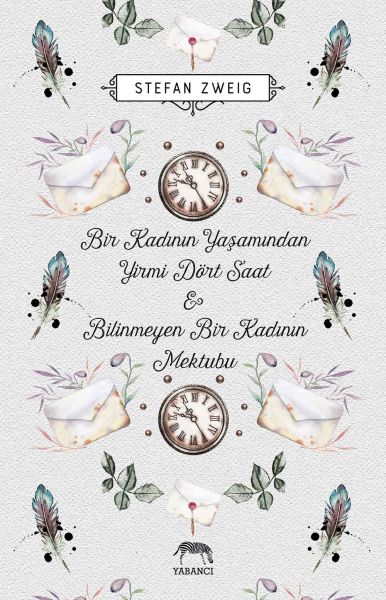 Bir Kadının Yaşamından Yirmi Dört Saat - Bilinmeyen Bir Kadının Mektubu