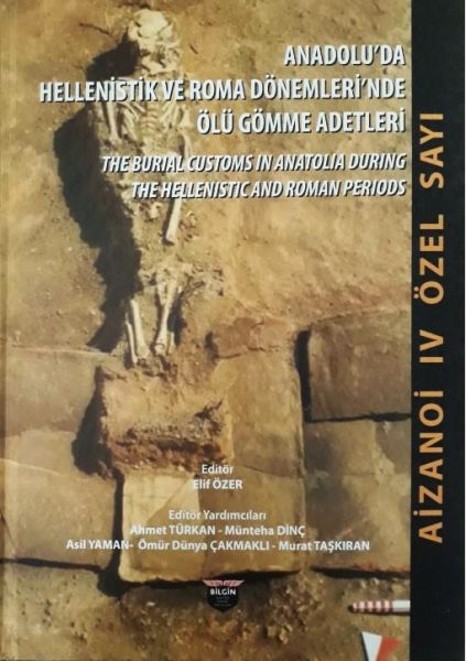 Anadolu'da Hellenistlik ve Roma Dönemleri'nde Ölü Gömme Adetler