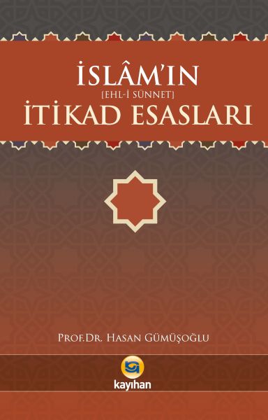 İslamın (Ehl-İ Sünnet) İtikad Esasları