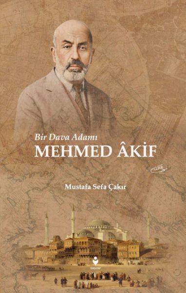 Bir Dava Adamı Mehmed Âkif