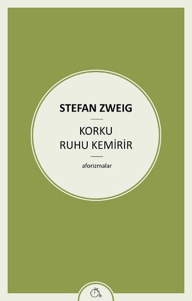 Korku Ruhu Kemirir; Aforizmalar