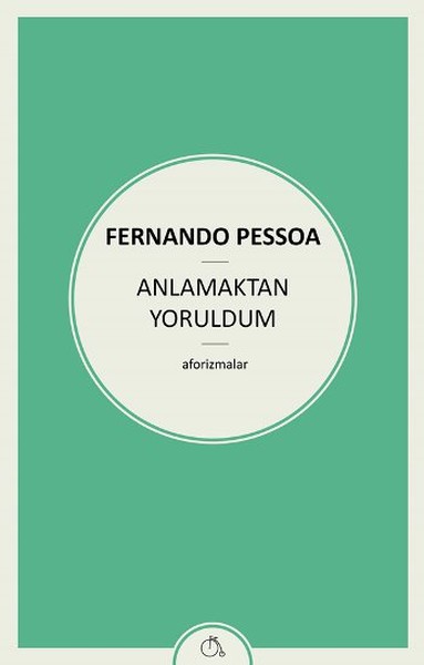 Anlamaktan Yoruldum