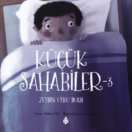 Küçük Sahabiler 3; Zeyd'in Uyku Duası