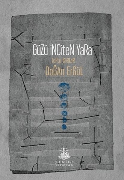 Güzü İnciten Yara Toplu Şiirler