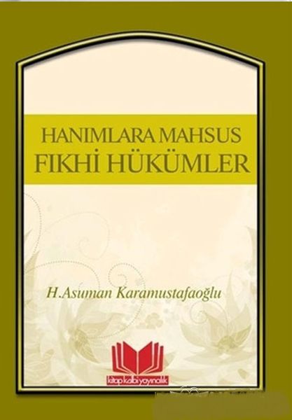 Hanımlara Mahsus Fıkhi Hükümler