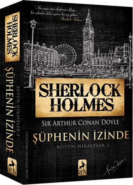 Sherlock Holmes - Şüphenin İzinde; Bütün Hikayeler 3