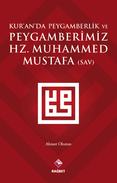 Kur'an'da Peygamberlik ve Peygamberimiz Hz.Muhammed (SAV)