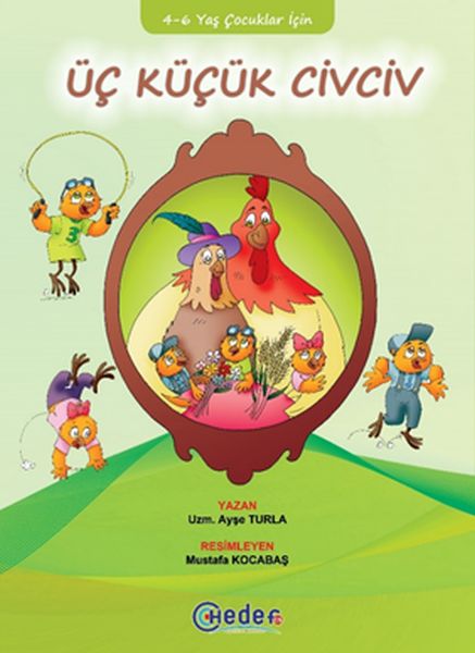 Üç Küçük Civciv (4-6 Yaş Çocuklar İçin)